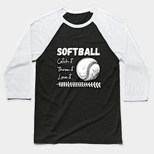 Softball Spirit: Catch, Throw, Love Baseball T-Shirt